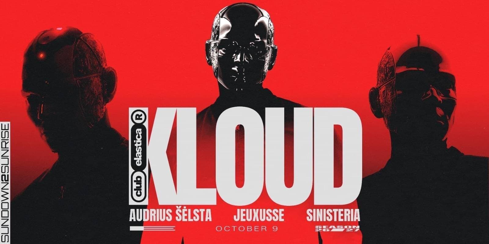 ELASTICA: KLOUD, AUDRIUS ŠĖLSTA, JEUXUSSE, SINISTERIA